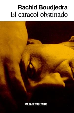 EL CARACOL OBSTINADO | 9788493868963 | BOUDJEDRA, RACHID | Galatea Llibres | Llibreria online de Reus, Tarragona | Comprar llibres en català i castellà online