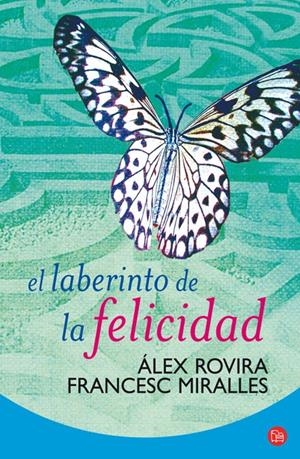 LABERINTO DE LA FELICIDAD, EL | 9788466321549 | ROVIRA, ALEX | Galatea Llibres | Llibreria online de Reus, Tarragona | Comprar llibres en català i castellà online