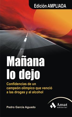 MAÑANA LO DEJO -EDICION AMPLIADA- | 9788497353854 | GARCIA AGUADO, PEDRO | Galatea Llibres | Librería online de Reus, Tarragona | Comprar libros en catalán y castellano online