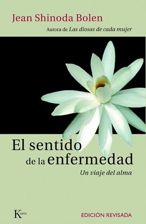 SENTIDO DE LA ENFERMEDAD | 9788472457355 | SHINODA BOLEN, JEAN | Galatea Llibres | Librería online de Reus, Tarragona | Comprar libros en catalán y castellano online