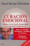 CURACION EMOCIONAL : ACABAR CON EL ESTRES, LA ANSIEDAD Y LA | 9788472455580 | SERVAN-SCHREIBER, DAVID | Galatea Llibres | Llibreria online de Reus, Tarragona | Comprar llibres en català i castellà online