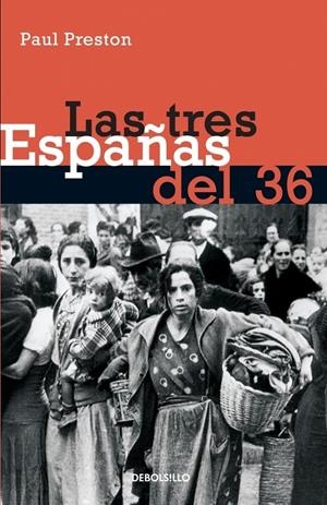 TRES ESPAÑAS DEL 36, LAS | 9788497930611 | PRESTON, PAUL | Galatea Llibres | Librería online de Reus, Tarragona | Comprar libros en catalán y castellano online
