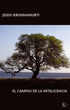 EL CAMINO DE LA INTELIGENCIA    (DIP) | 9788472453500 | KRISHNAMURTI | Galatea Llibres | Llibreria online de Reus, Tarragona | Comprar llibres en català i castellà online