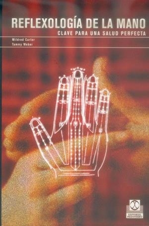 REFLEXOLOGIA DE LA MANO | 9788480197878 | CARTER, MILDRED/WEBER, TAMMY | Galatea Llibres | Llibreria online de Reus, Tarragona | Comprar llibres en català i castellà online