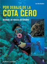 POR DEBAJO DE LA COTA DE CERO | 9788425512001 | ÁVILA RECATERO, LUIS | Galatea Llibres | Librería online de Reus, Tarragona | Comprar libros en catalán y castellano online