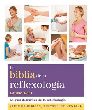BIBLIA DE LA REFLEXOLOGÍA, LA | 9788484453734 | KEET, LOUISE | Galatea Llibres | Librería online de Reus, Tarragona | Comprar libros en catalán y castellano online