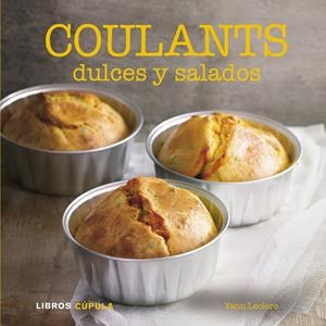COULANTS DULCES Y SALADOS | 9788448007065 | YANN LECLERC | Galatea Llibres | Librería online de Reus, Tarragona | Comprar libros en catalán y castellano online