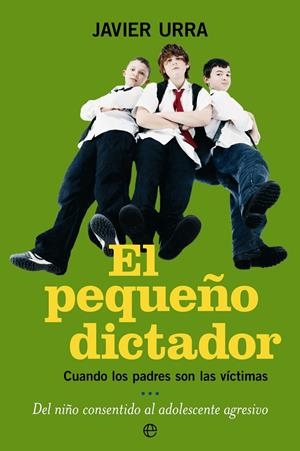 PEQUEÑO DICTADOR, EL | 9788497345866 | URRA, JAVIER | Galatea Llibres | Librería online de Reus, Tarragona | Comprar libros en catalán y castellano online