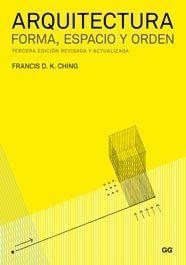 ARQUITECTURA. FORMA, ESPACIO Y ORDEN | 9788425223440 | CHING, FRANCIS D. K. | Galatea Llibres | Librería online de Reus, Tarragona | Comprar libros en catalán y castellano online