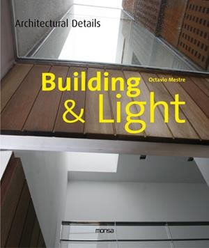 BUILDING & LIGHT | 9788415223160 | MESTRE, OCTAVIO | Galatea Llibres | Llibreria online de Reus, Tarragona | Comprar llibres en català i castellà online