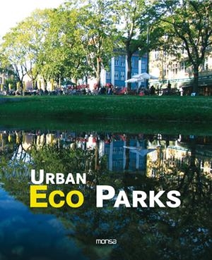 URBAN ECO PARKS | 9788496823341 | MINGUET, JOSEP MARIA | Galatea Llibres | Llibreria online de Reus, Tarragona | Comprar llibres en català i castellà online