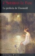 PROFECÍA DE CLOOSTEDD, LA | 9788477026464 | SHERIDAN LE FANU, JOSHEP | Galatea Llibres | Llibreria online de Reus, Tarragona | Comprar llibres en català i castellà online