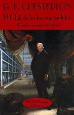 CLUB DE LOS INCOMPRENDIDOS, EL             (DIP) | 9788477021117 | CHESTERTON, GILBERT KEITH | Galatea Llibres | Librería online de Reus, Tarragona | Comprar libros en catalán y castellano online
