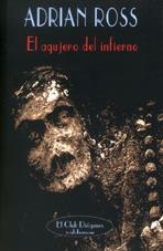 AGUJERO DEL INFIERNO, EL | 9788477024354 | ROSS, ADRIAN | Galatea Llibres | Llibreria online de Reus, Tarragona | Comprar llibres en català i castellà online