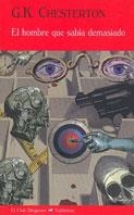 EL HOMBRE QUE SABÍA DEMASIADO | 9788477026273 | CHESTERTON, G. K. | Galatea Llibres | Librería online de Reus, Tarragona | Comprar libros en catalán y castellano online