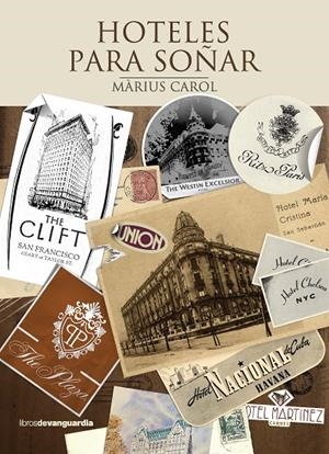 HOTELES PARA SOÑAR | 9788496642683 | CAROL, MARIUS | Galatea Llibres | Librería online de Reus, Tarragona | Comprar libros en catalán y castellano online
