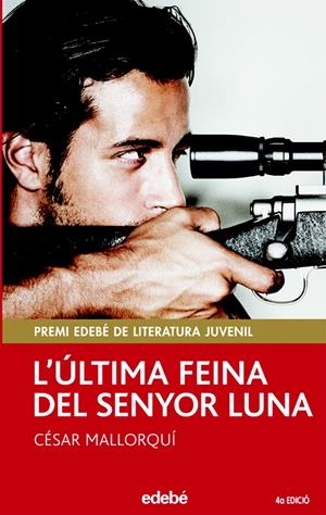 L’ ÚLTIMA FEINA DEL SENYOR LUNA | 9788423679300 | CÉSAR MALLORQUÍ DEL CORRAL | Galatea Llibres | Llibreria online de Reus, Tarragona | Comprar llibres en català i castellà online
