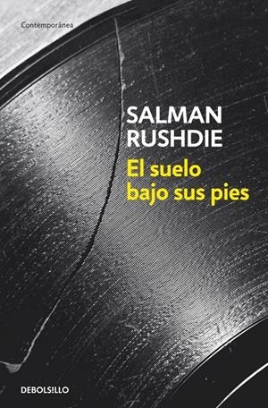 EL SUELO BAJO SUS PIES | 9788499891989 | RUSHDIE, SALMAN | Galatea Llibres | Llibreria online de Reus, Tarragona | Comprar llibres en català i castellà online