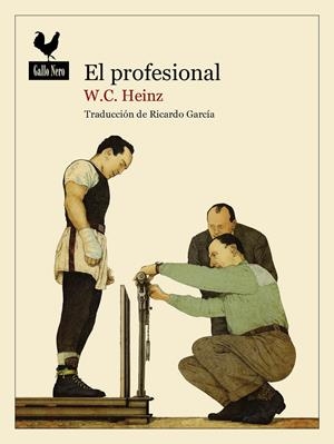 EL PROFESIONAL | 9788493856953 | HEINZ, WILFRED CHARLES | Galatea Llibres | Librería online de Reus, Tarragona | Comprar libros en catalán y castellano online