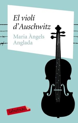 VIOLI D'AUSCHWITZ | 9788499300399 | ANGLADA, MARIA ANGELS | Galatea Llibres | Llibreria online de Reus, Tarragona | Comprar llibres en català i castellà online
