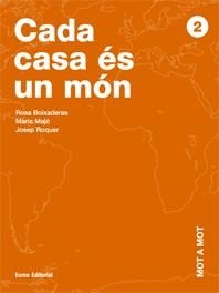 CADA CASA ES UN MON | 9788497661614 | BOIXADERAS SAEZ, ROSA | Galatea Llibres | Librería online de Reus, Tarragona | Comprar libros en catalán y castellano online