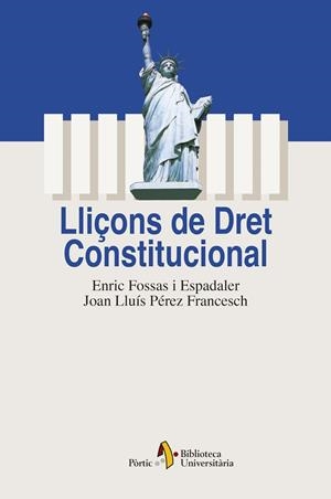LLIÇONS DE DRET CONSTITUCIONAL | 9788473067102 | ENRIC FOSSAS | Galatea Llibres | Llibreria online de Reus, Tarragona | Comprar llibres en català i castellà online