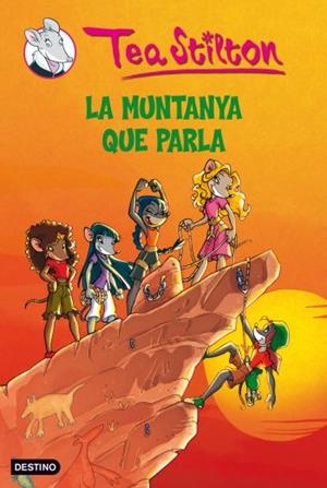 LA MUNTANYA QUE PARLA (TEA STILTON, 2) | 9788492790142 | Galatea Llibres | Llibreria online de Reus, Tarragona | Comprar llibres en català i castellà online
