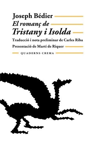 EL ROMANÇ DE TRISTANY I ISOLDA | 9788485704163 | BÉDIER, JOSEPH | Galatea Llibres | Librería online de Reus, Tarragona | Comprar libros en catalán y castellano online