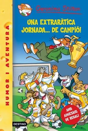 UNA EXTRARÀTICA JORNADA DE CAMPIÓ (GERONIMO STILTON, 35) | 9788492790098 | Galatea Llibres | Llibreria online de Reus, Tarragona | Comprar llibres en català i castellà online