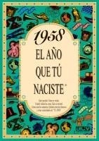 1958 EL AÑO QUE TU NACISTE | 9788488907950 | COLLADO BASCOMPTE, ROSA | Galatea Llibres | Librería online de Reus, Tarragona | Comprar libros en catalán y castellano online