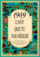 1959: L'ANY QUE TU VAS NEIXER | 9788488907448 | COLLADO BASCOMPTE, ROSA | Galatea Llibres | Librería online de Reus, Tarragona | Comprar libros en catalán y castellano online