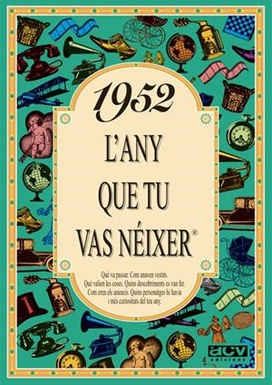 1952: L'ANY QUE TU VAS NEIXER | 9788488907370 | COLLADO BASCOMPTE, ROSA | Galatea Llibres | Librería online de Reus, Tarragona | Comprar libros en catalán y castellano online