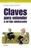 CLAVES PARA ENTENDER A MI HIJO ADOLESCENTE | 9788436817812 | CASTILLO CEBALLOS,GERARDO | Galatea Llibres | Librería online de Reus, Tarragona | Comprar libros en catalán y castellano online