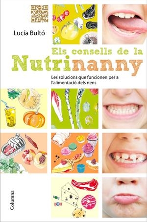 ELS CONSELLS DE LA NUTRINANNY | 9788466414661 | BULTÓ, LUCIA | Galatea Llibres | Librería online de Reus, Tarragona | Comprar libros en catalán y castellano online
