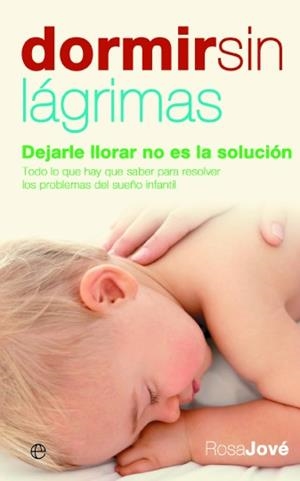 DORMIR SIN LAGRIMAS | 9788497346474 | JOVE, ROSA | Galatea Llibres | Librería online de Reus, Tarragona | Comprar libros en catalán y castellano online