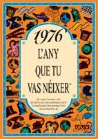 1976.L'ANY QUE TU VAS NEIXER | 9788489589148 | COLLADO BASCOMPTE, ROSA | Galatea Llibres | Librería online de Reus, Tarragona | Comprar libros en catalán y castellano online