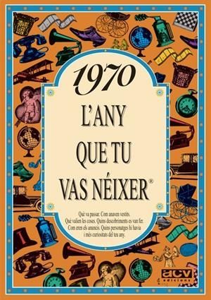 1970.L'ANY QUE TU VAS NEIXER | 9788489589087 | COLLADO BASCOMPTE, ROSA | Galatea Llibres | Librería online de Reus, Tarragona | Comprar libros en catalán y castellano online