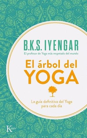 EL ARBOL DEL YOGA | 9788472454132 | B.K.S. IYENGAR | Galatea Llibres | Llibreria online de Reus, Tarragona | Comprar llibres en català i castellà online