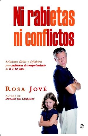 NI RABIETAS NI CONFLICTOS | 9788499704722 | JOVÉ, ROSA | Galatea Llibres | Librería online de Reus, Tarragona | Comprar libros en catalán y castellano online