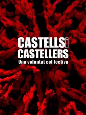 CASTELLS I CASTELLERS. UNA VOLUNTAT COL.LECTIVA | 9788497857017 | VV.AA | Galatea Llibres | Librería online de Reus, Tarragona | Comprar libros en catalán y castellano online
