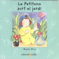 PETITONA SURT AL JARDI, LA | 9788482869810 | RIUS, ROSER | Galatea Llibres | Librería online de Reus, Tarragona | Comprar libros en catalán y castellano online