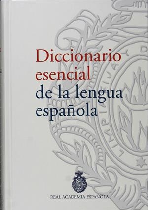 DICCIONARIO ESENCIAL DE LA LENGUA ESPAÑOLA (REAL ACADEMIA ESPAÑOLA (RAE)) | 9788467023145 | Galatea Llibres | Llibreria online de Reus, Tarragona | Comprar llibres en català i castellà online