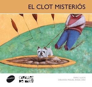 EL CLOT MISTERIÓS | 9788415095491 | LLUCH GIRBÉS, ENRIC | Galatea Llibres | Llibreria online de Reus, Tarragona | Comprar llibres en català i castellà online