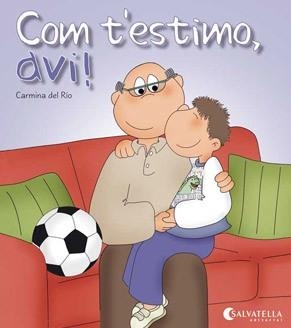 COM T'ESTIMO, AVI! | 9788484127284 | DEL RIO GALVE, CARMINA | Galatea Llibres | Llibreria online de Reus, Tarragona | Comprar llibres en català i castellà online