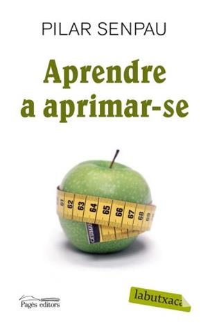 APRENDRE A APRIMAR-SE | 9788492549795 | SENPAU, PILAR | Galatea Llibres | Librería online de Reus, Tarragona | Comprar libros en catalán y castellano online