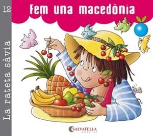 FEM UNA MACEDÒNIA. LA RATETA SÀVIA 12 (PAL I CURSIVA) | 9788484126980 | CARRERA SABATÉ, JOSEFINA | Galatea Llibres | Llibreria online de Reus, Tarragona | Comprar llibres en català i castellà online