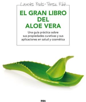 EL GRAN LIBRO DEL ALOE VERA | 9788415541646 | PRAT FERRER, LOURDES | Galatea Llibres | Llibreria online de Reus, Tarragona | Comprar llibres en català i castellà online