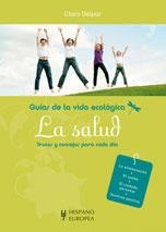 SALUD, LA. GUIAS DE LA VIDA ECOLOGICA | 9788425519246 | DELPAS, CLARA | Galatea Llibres | Librería online de Reus, Tarragona | Comprar libros en catalán y castellano online