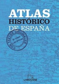ATLAS HISTÓRICO DE ESPAÑA | 9788415411703 | Galatea Llibres | Librería online de Reus, Tarragona | Comprar libros en catalán y castellano online