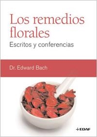 REMEDIOS FLORALES. ESCRITOS Y CONFERENCIAS | 9788441427884 | BACH, EDWARD | Galatea Llibres | Librería online de Reus, Tarragona | Comprar libros en catalán y castellano online